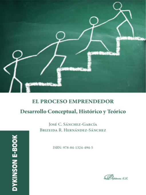 Title details for El Proceso Emprendedor. Desarrollo Conceptual, Histório y Teórico by José C. Sánchez-García - Available